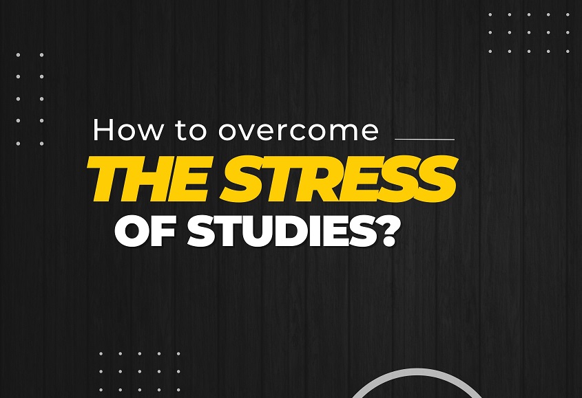 How to overcome the stress of studies