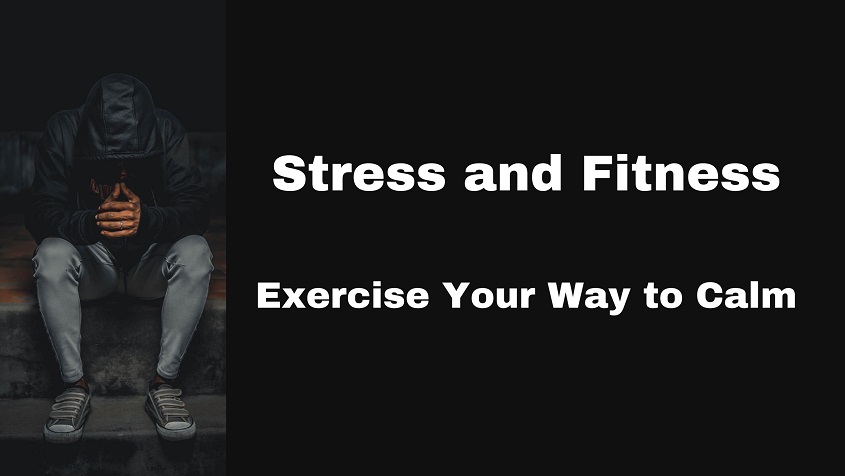 Stress and Fitness