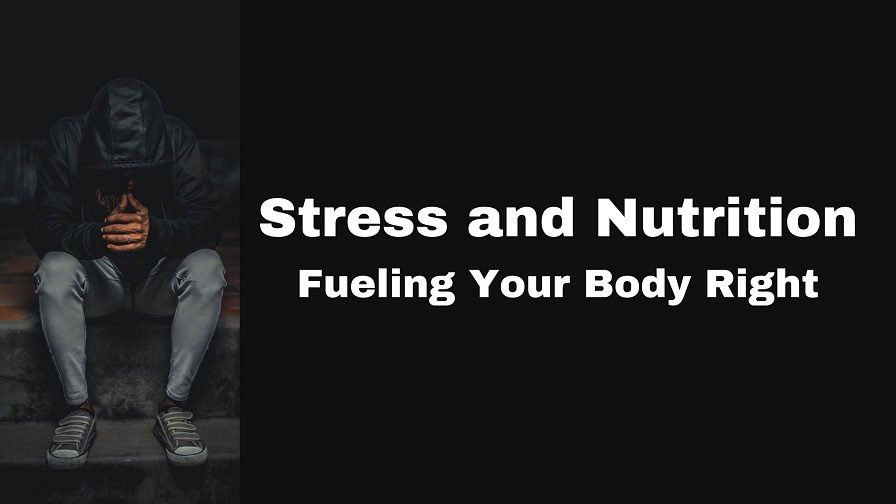 Stress and Nutrition