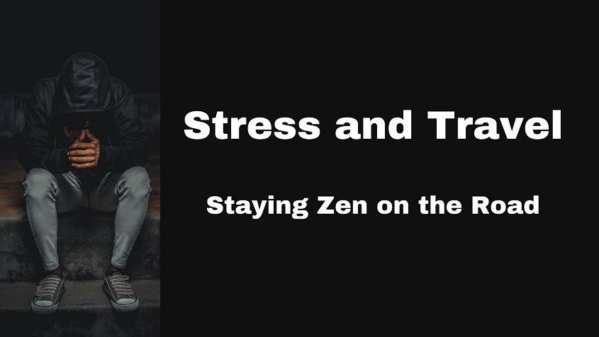 Stress and Travel