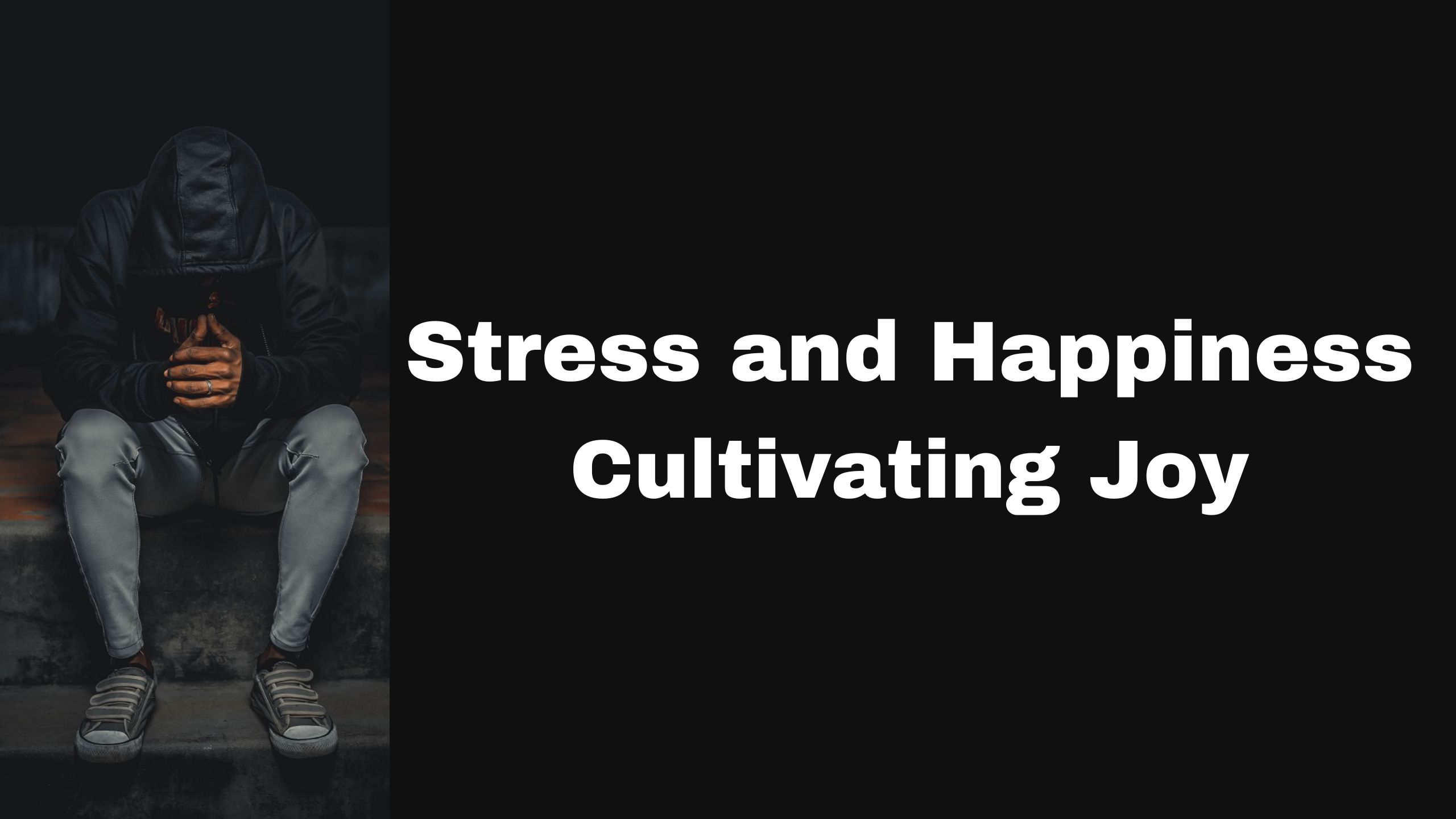 Stress and Happiness