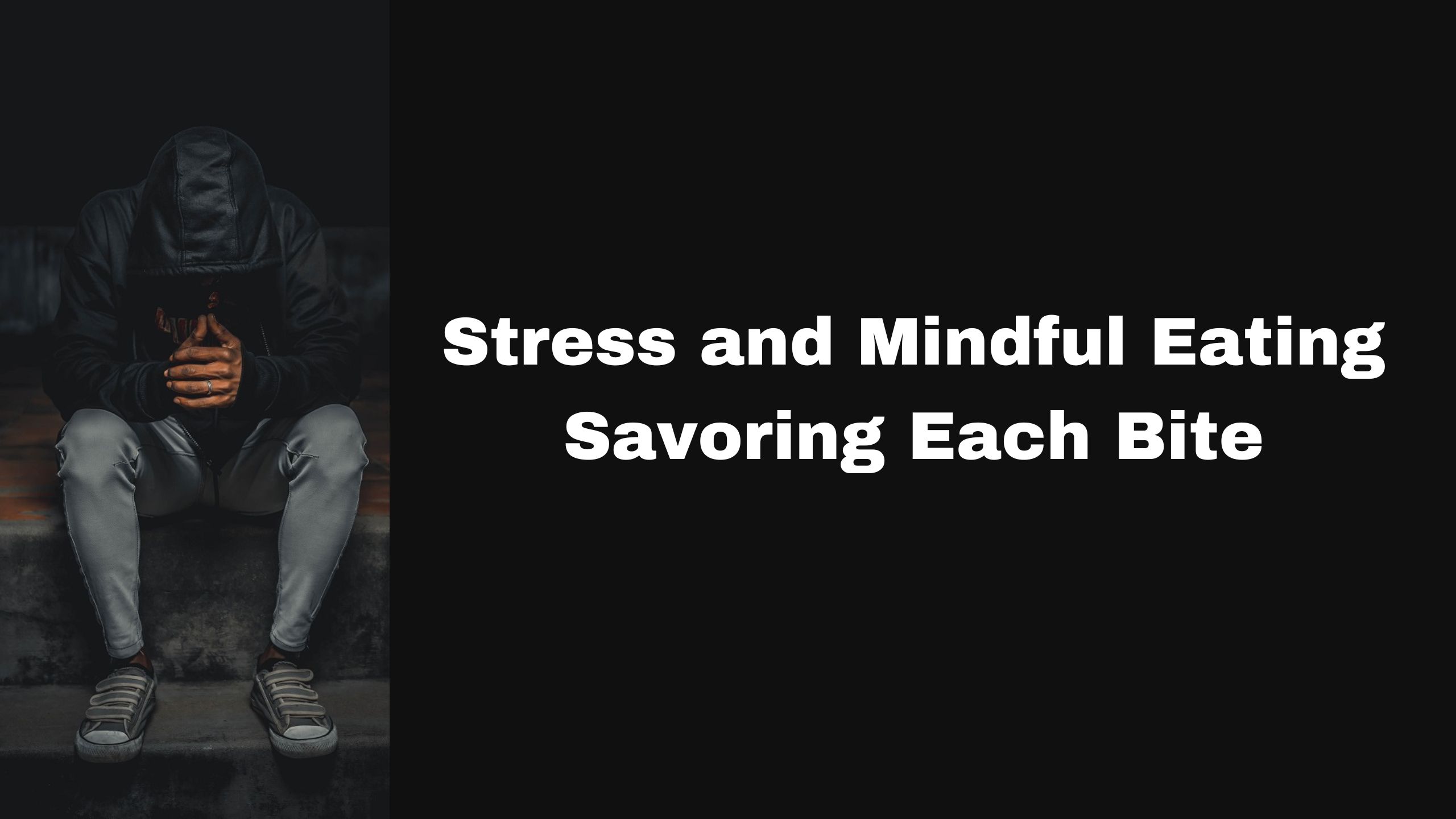 Stress and Mindful Eating